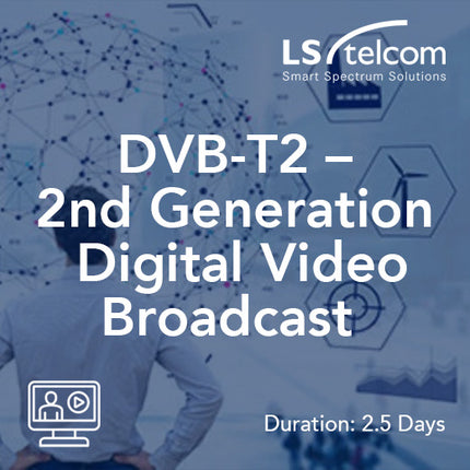 DVB-T2 – Diffusion vidéo numérique de 2e génération (LS telcom)