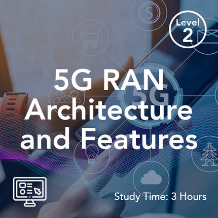 5G RAN Architecture and Features (On-Demand)