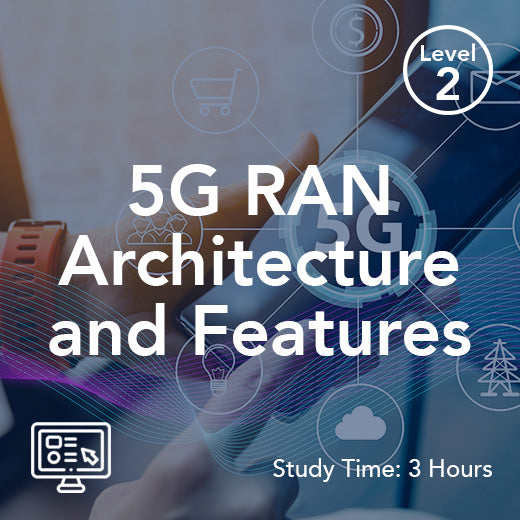 5G RAN Architecture and Features (On-Demand)