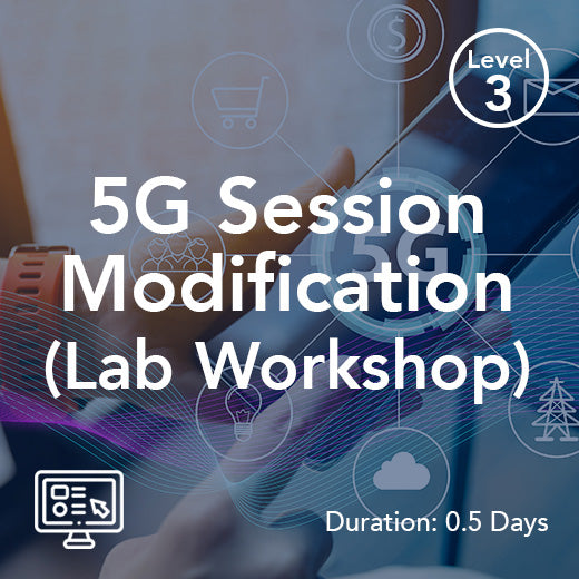 5G Session Modification (Lab Workshop)