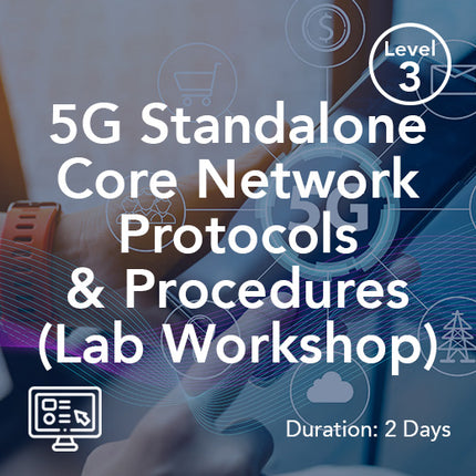 5G autonome – Protocoles et procédures du réseau central (atelier en laboratoire)
