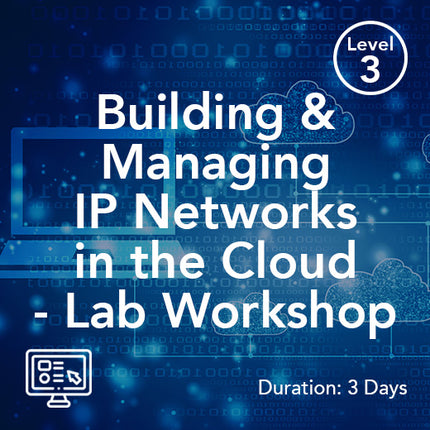 Building and Managing IP Networks in the Cloud - Lab Workshop