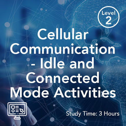 Cellular Communication - Idle and Connected Mode Activities (On-Demand)