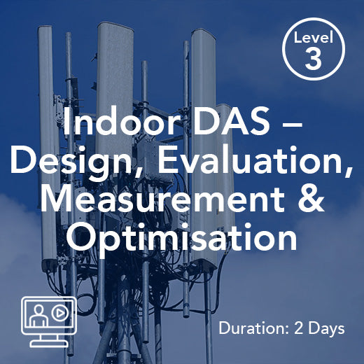 Indoor DAS – Design, Evaluation, Measurement & Optimisation