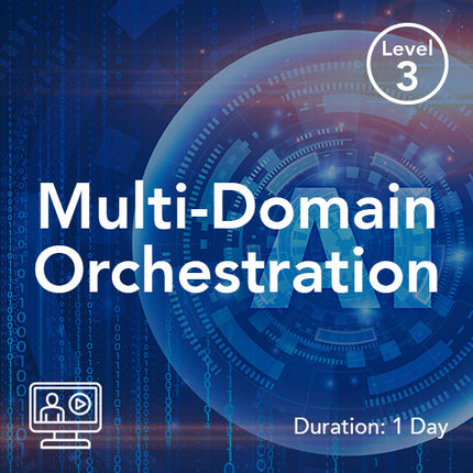 Multi‑Domain Orchestration
