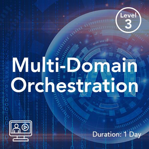 Multi‑Domain Orchestration