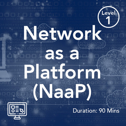 Webinar - Network as a Platform (NaaP)