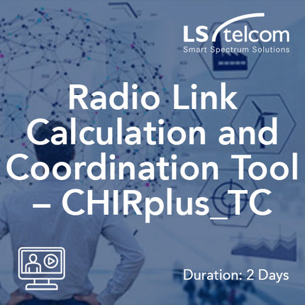 Outil de calcul et de coordination de liaison radio – CHIRplus_TC (LS telcom)