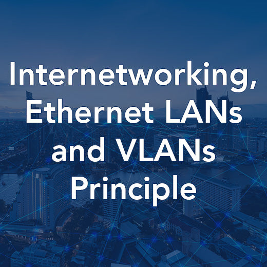 Principes de l'interréseautage, des réseaux locaux Ethernet et des réseaux VLAN
